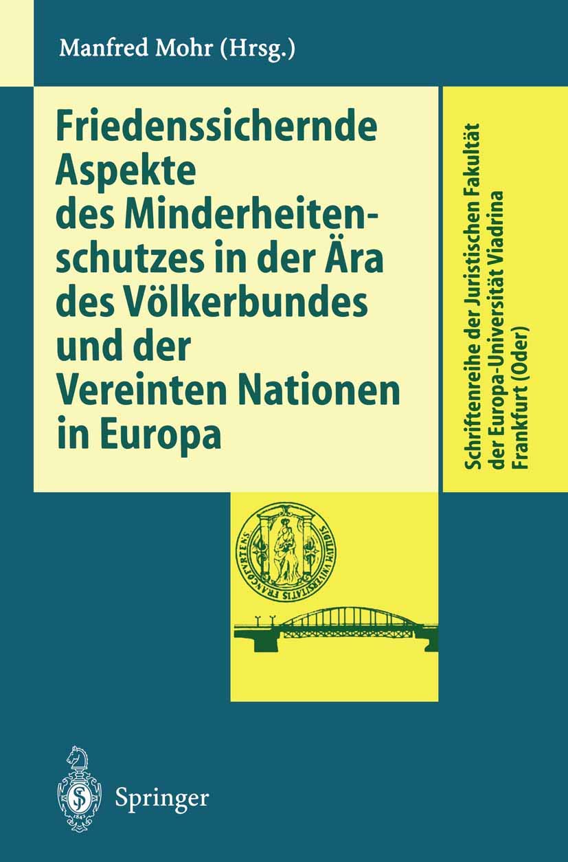 Friedenssichernde Aspekte Des Minderheitenschutzes In Der Ra Des Vlkerbundes Und Der Vereinten Nationen In Europa (Schriftenreih,Used