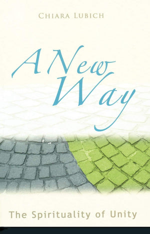 A New Way: The Spirituality Of Unity