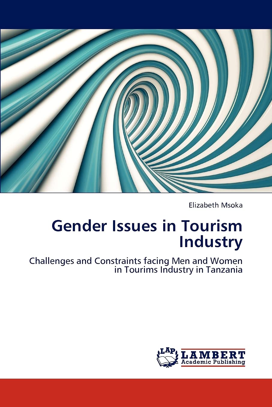 Gender Issues in Tourism Industry: Challenges and Constraints facing Men and Women in Tourims Industry in Tanzania,Used