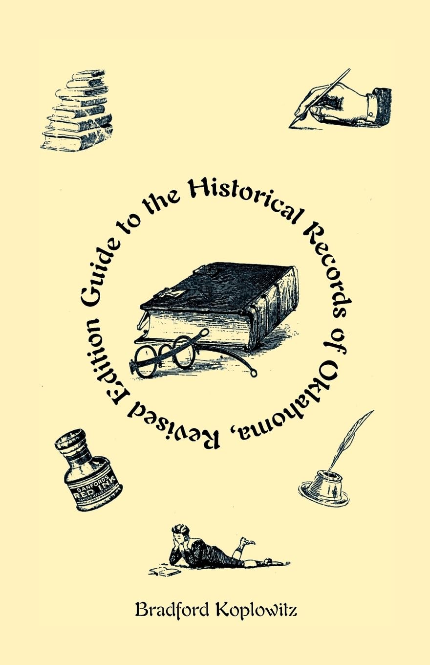 Guide to the Historical Records of Oklahoma (Revised Edition),Used