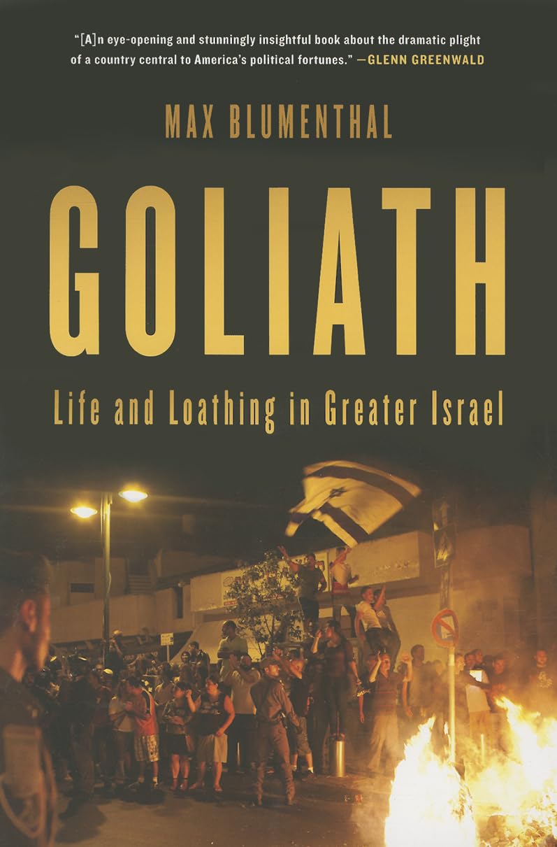 Goliath: Life And Loathing In Greater Israel