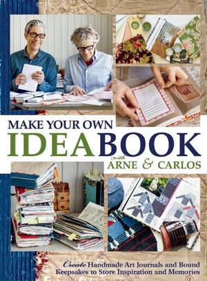 Make Your Own Ideabook with Arne & Carlos: Create Handmade Art Journals and Bound Keepsakes to Store Inspiration and Memories,Used