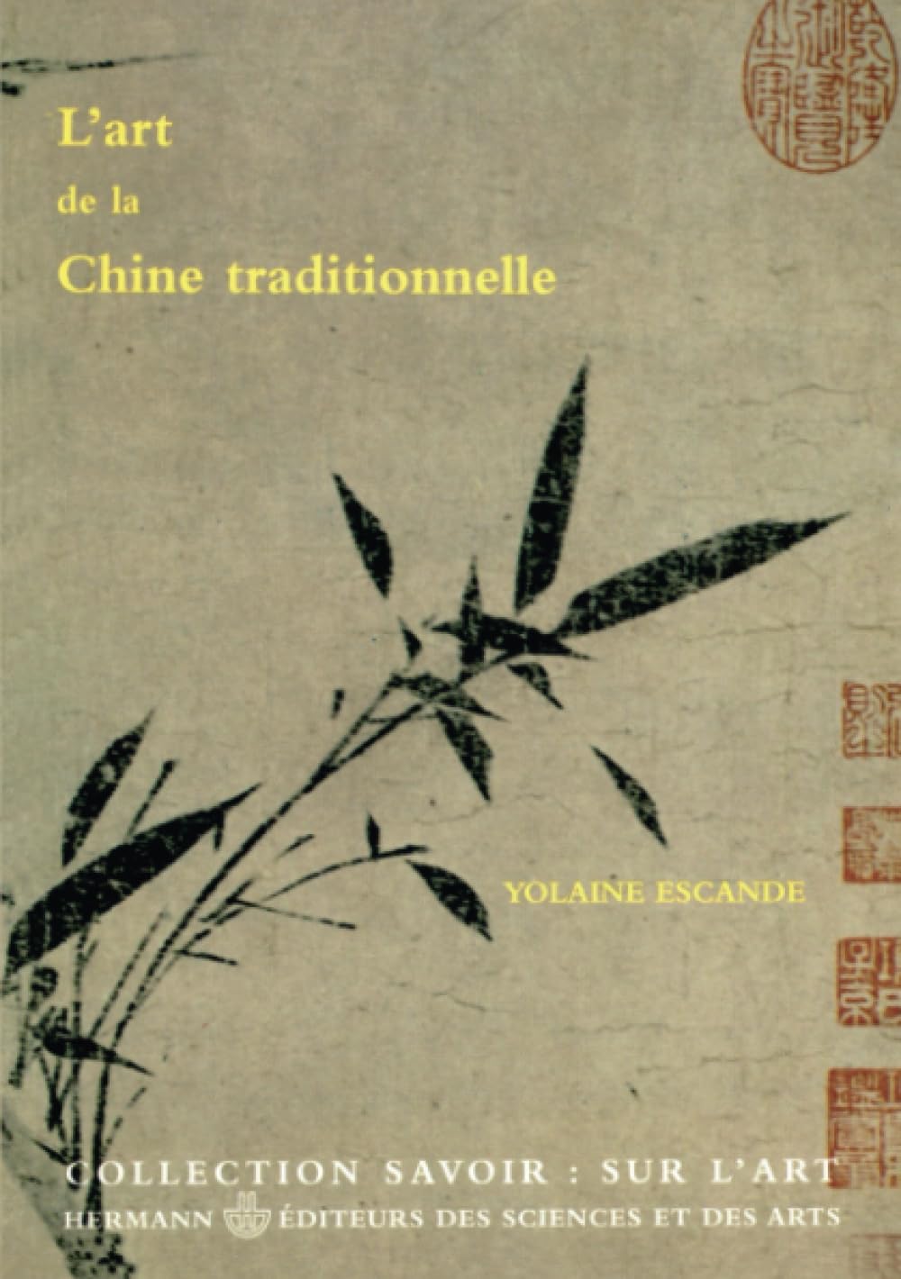 L'Art De La Chine Traditionnelle (Hr.Savoir Arts) (French Edition),Used