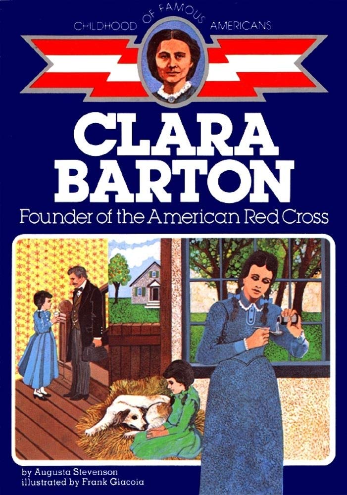 Clara Barton: Founder of the American Red Cross (Childhood of Famous Americans),Used
