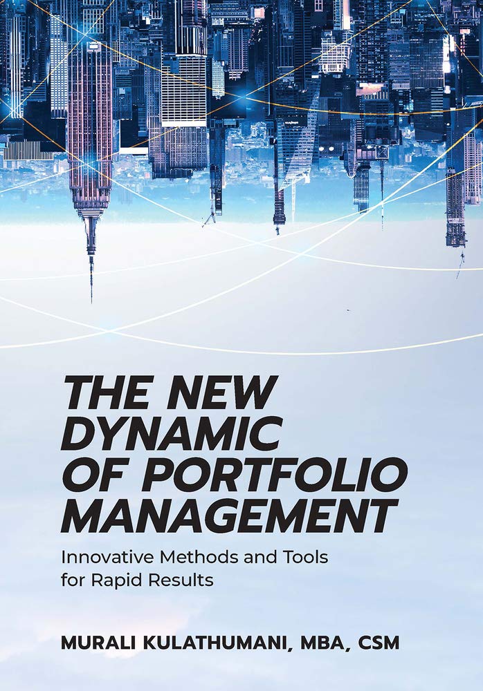 The New Dynamic of Portfolio Management: Innovative Methods and Tools for Rapid Results,Used