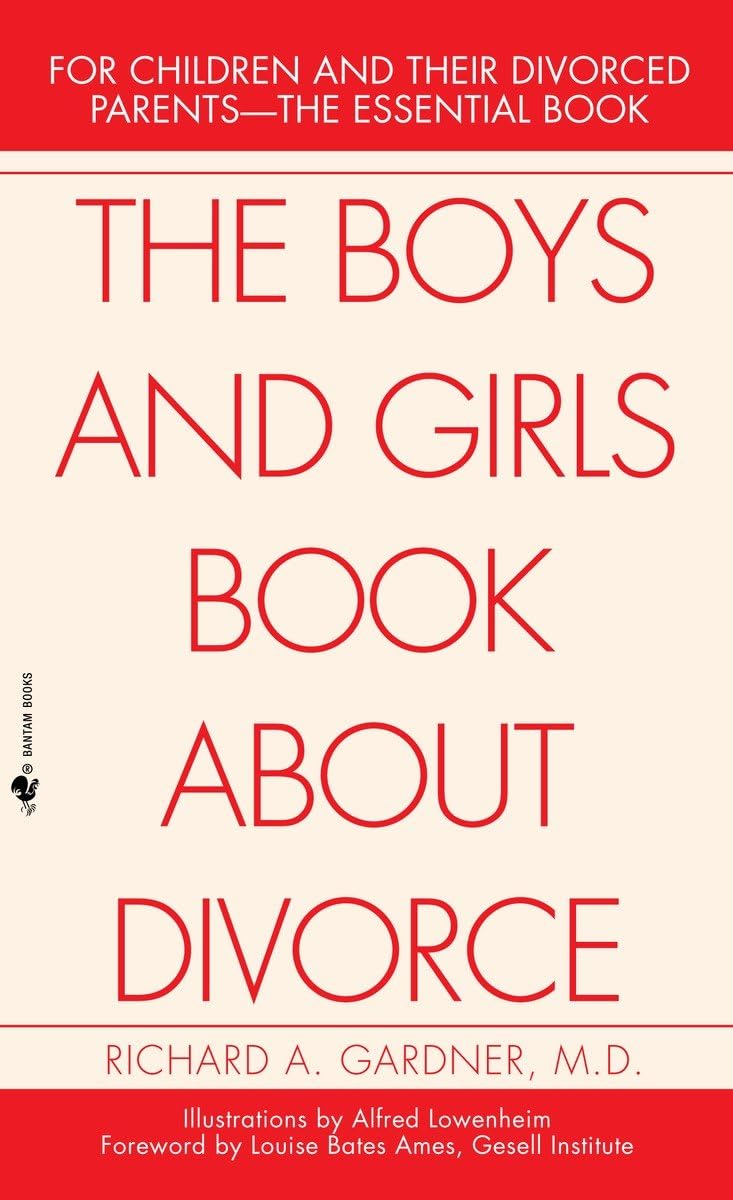 The Boys And Girls Book About Divorce: For Children And Their Divorced Parentsthe Essential Book-used