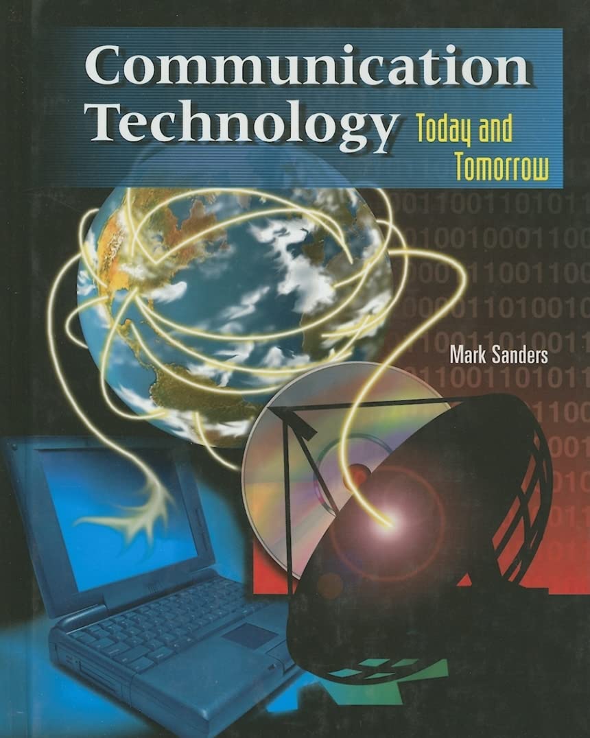 Communication Technology: Today and Tomorrow, Student Text (OTHER TECHNOLOGY),New