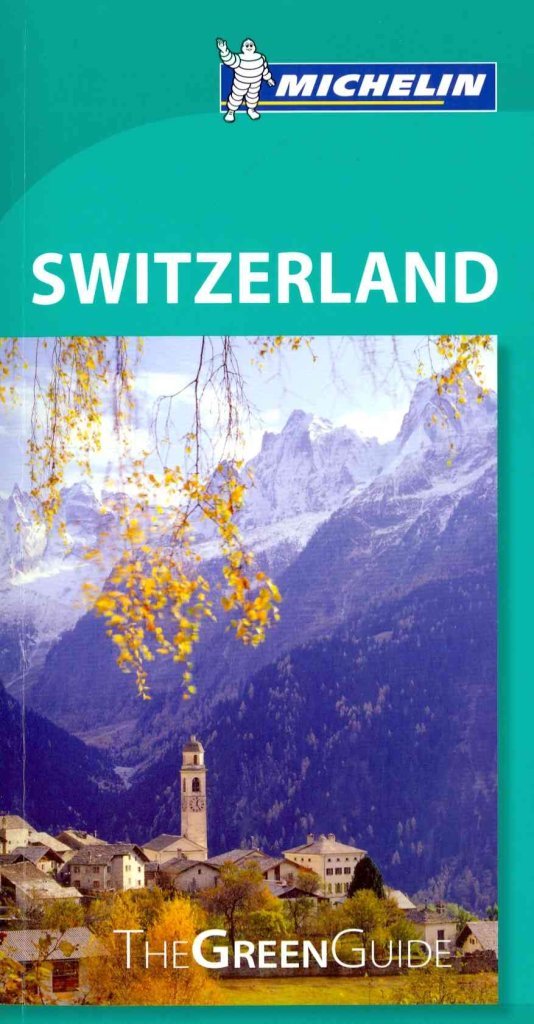 Michelin Green Guide Switzerland (Green Guide/Michelin),New