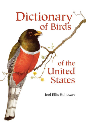 Dictionary of Birds of the United States: Scientific and Common Names,Used