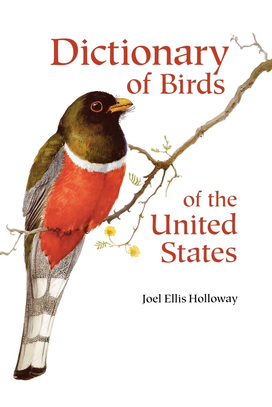 Dictionary of Birds of the United States: Scientific and Common Names,Used