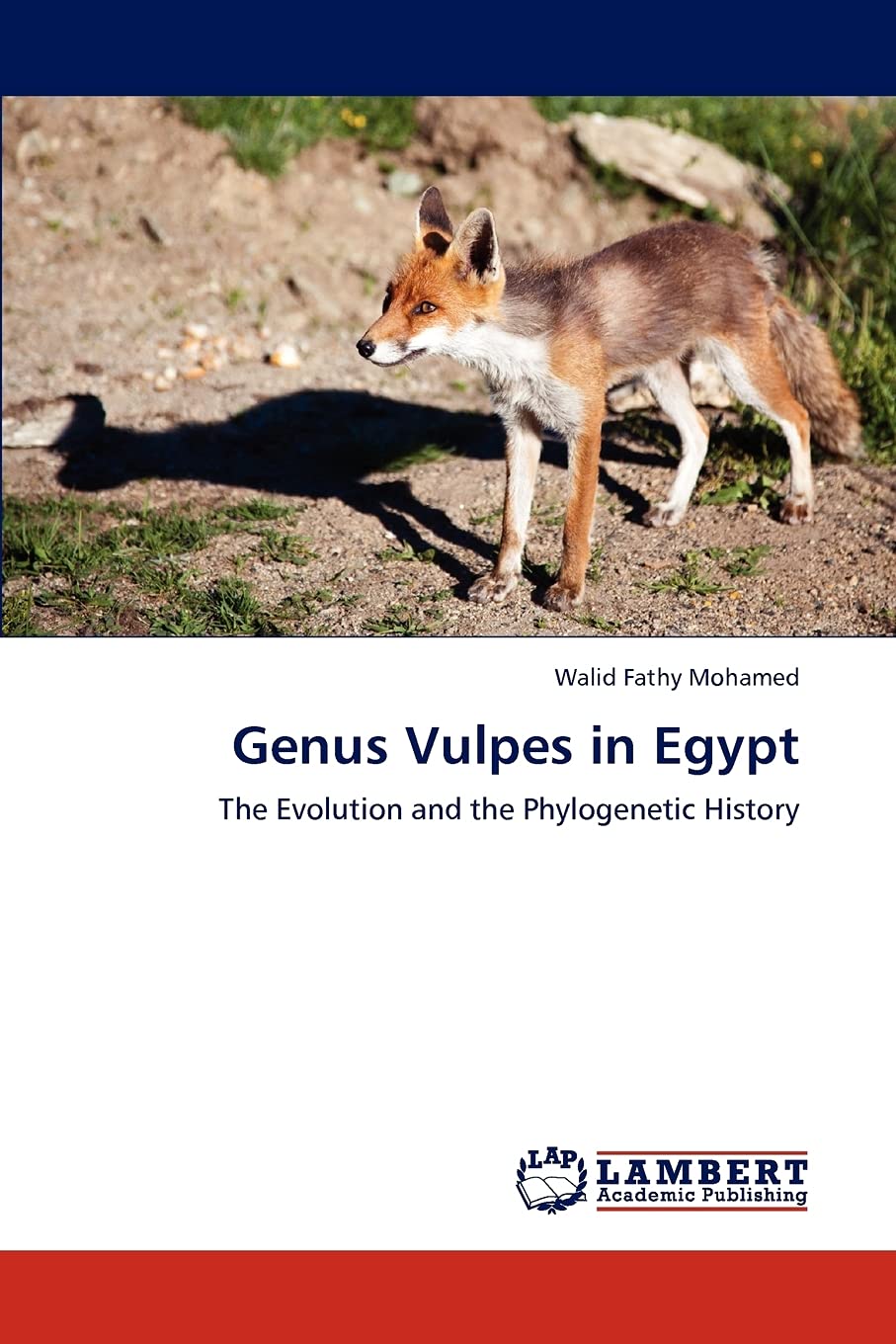 Genus Vulpes in Egypt: The Evolution and the Phylogenetic History,Used