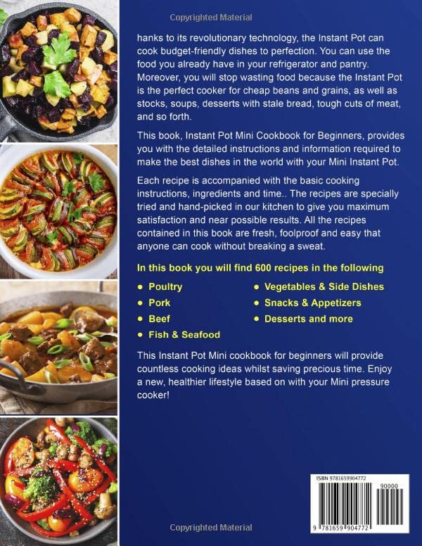 Instant Pot Mini Cookbook for Beginners: 600 Healthy and Delicious Perfectly Portioned Recipes Your 3Quart Models,Used