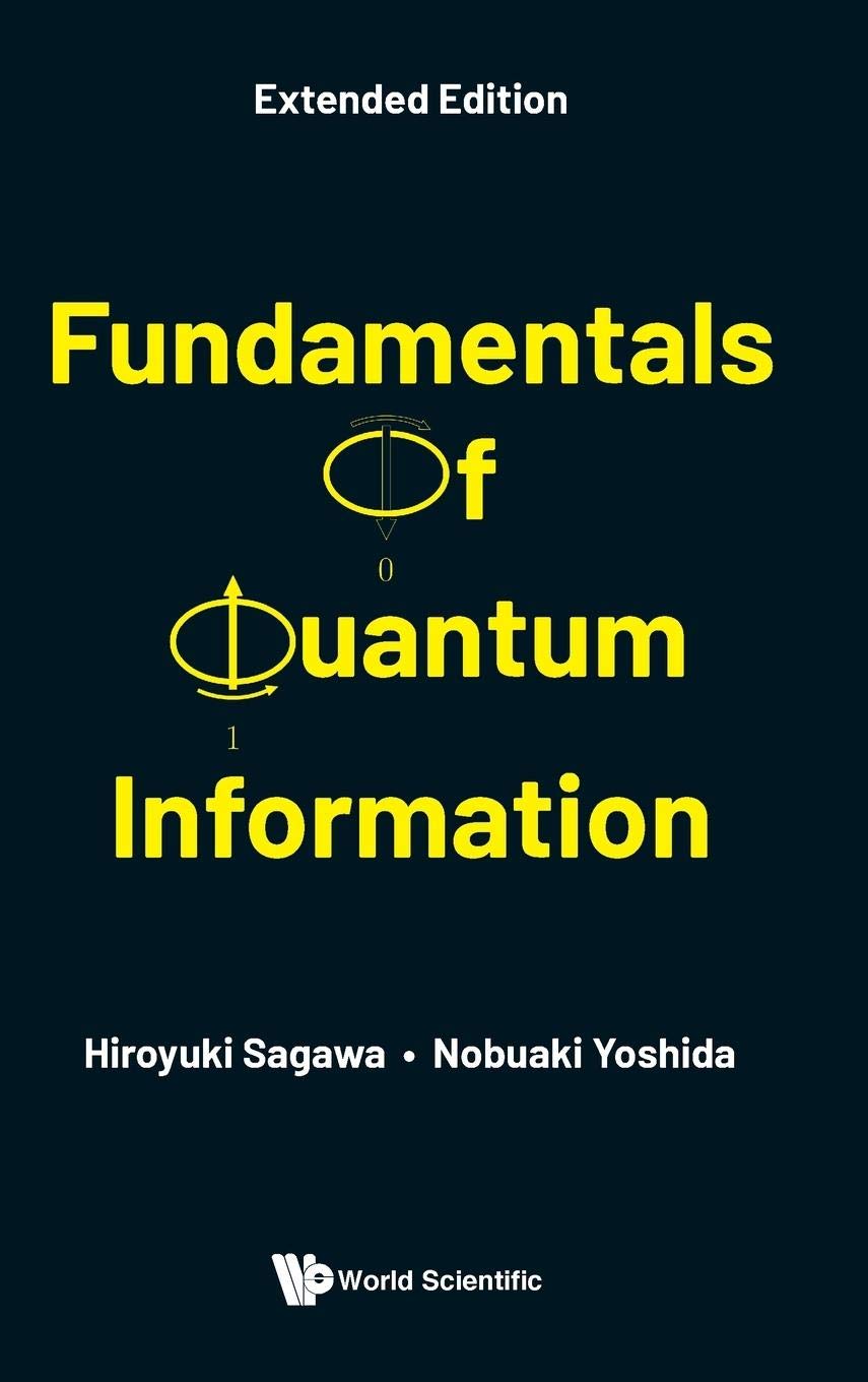 FUNDAMENTALS OF QUANTUM INFORMATION (EXTENDED EDITION),Used
