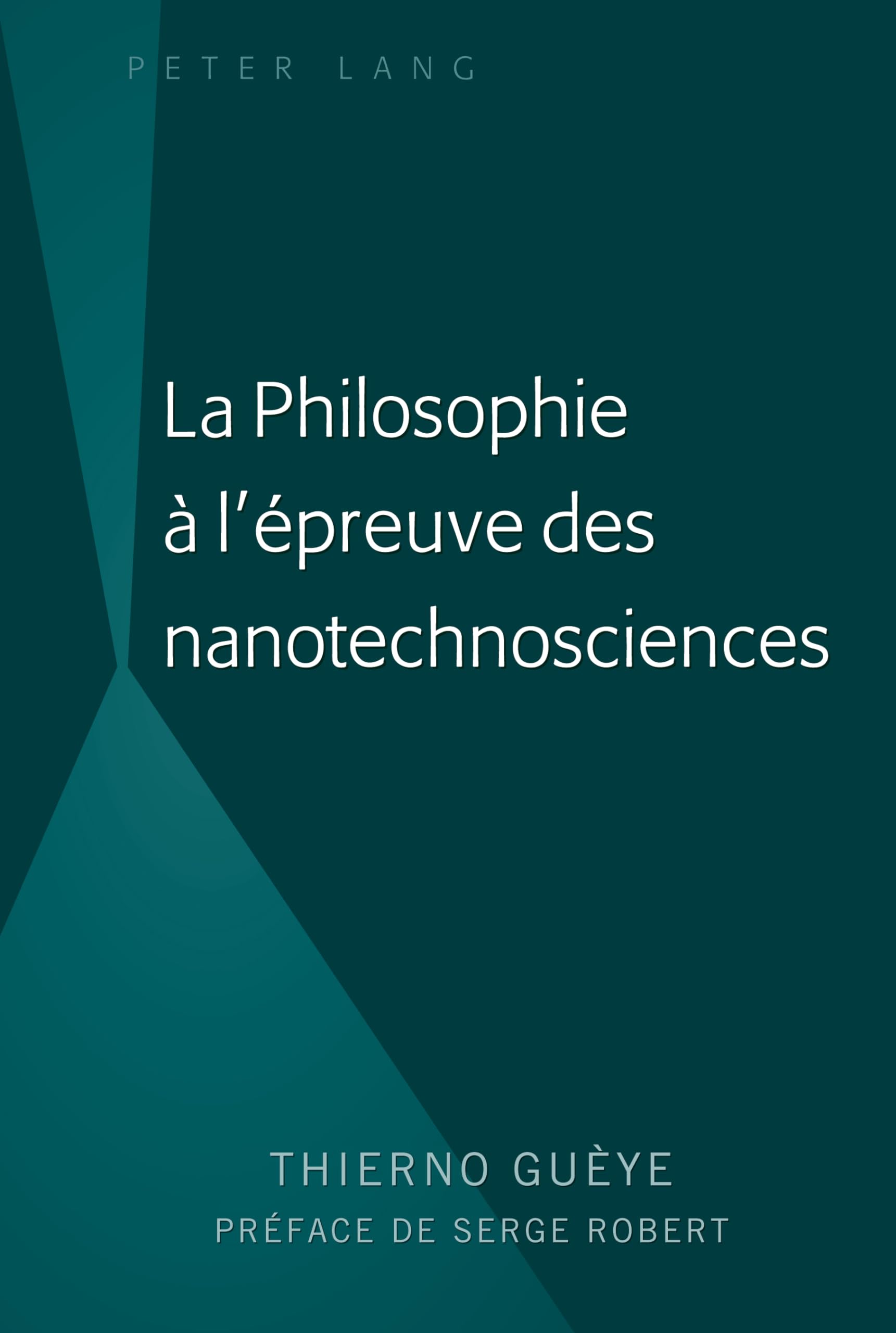 La Philosophie  l'preuve des nanotechnosciences (French Edition),Used