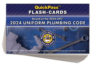 Uniform Plumbing Code QuickPass FlashCards Based on the 2024 UPC