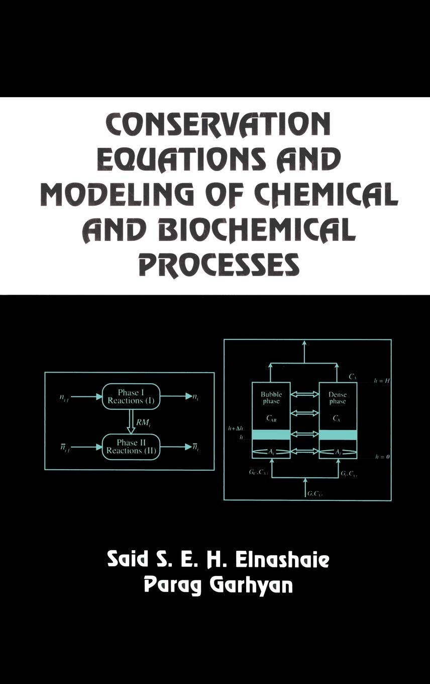 Conservation Equations And Modeling Of Chemical And Biochemical Processes (Chemical Industries),Used