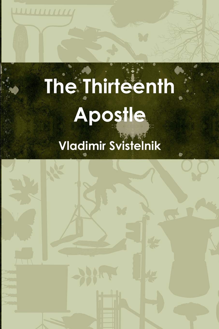 The Thirteenth Apostle,New