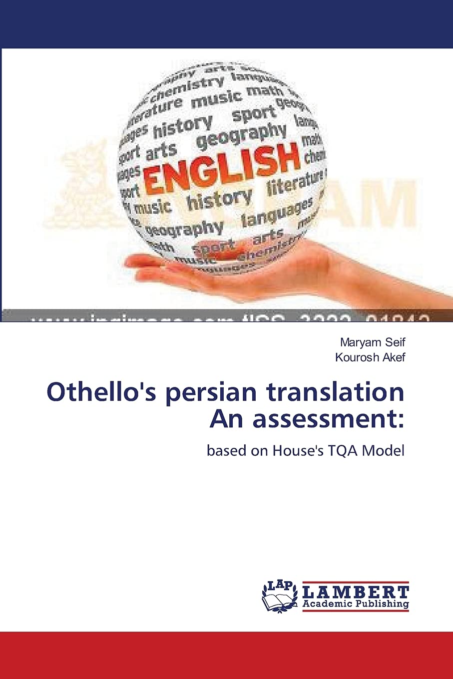 Othello's persian translation An assessment:: based on House's TQA Model,Used