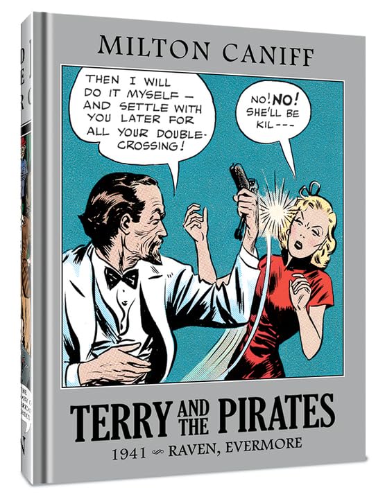 Terry and the Pirates: The Master Collection Vol. 7: 1941  Raven, Evermore,New