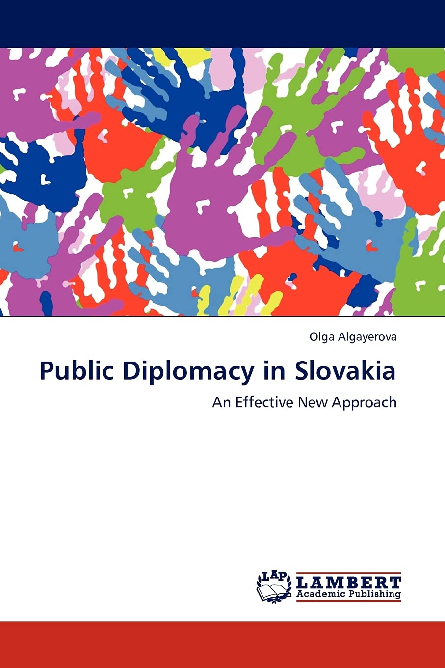 Public Diplomacy in Slovakia: An Effective New Approach,Used