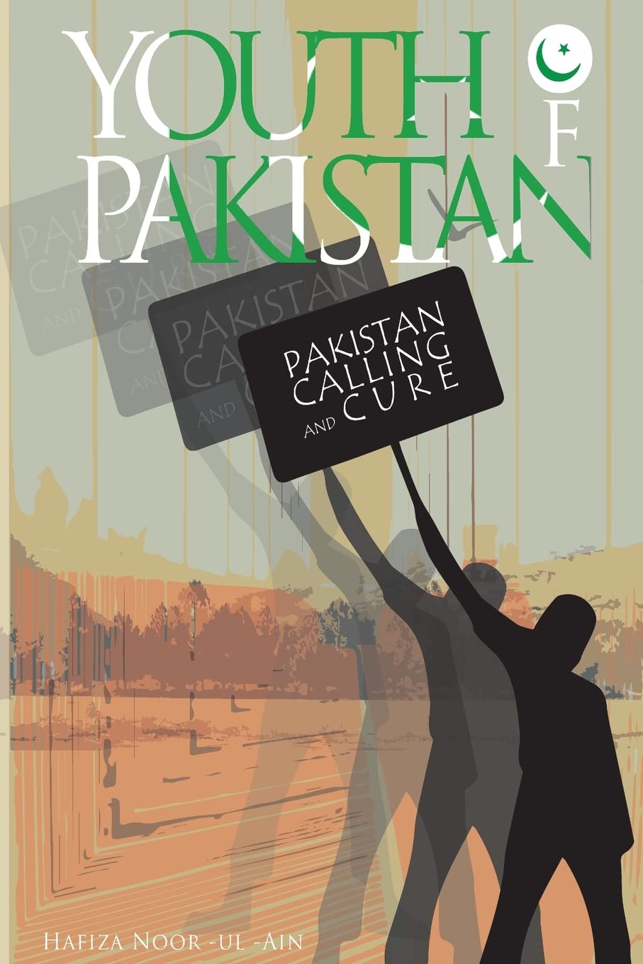 The Youth Of Pakistan: Calling & Cure Of Pakistan,Used