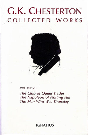 Collected Works of G. K. Chesterton: The Club of Queer Trades : The Man Who Was Thursday : The Ball and the Cross : The Napoleon,Used