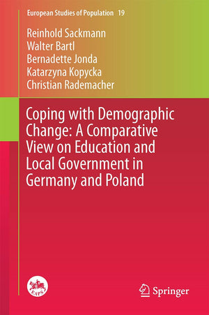 Coping with Demographic Change: A Comparative View on Education and Local Government in Germany and Poland (European Studies of ,Used