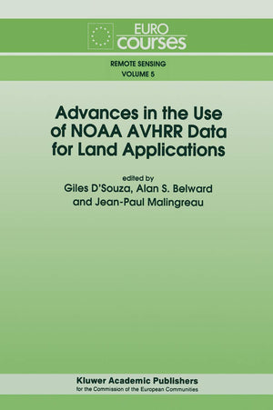 Advances in the Use of NOAA AVHRR Data for Land Applications (Eurocourses: Remote Sensing, 5),Used