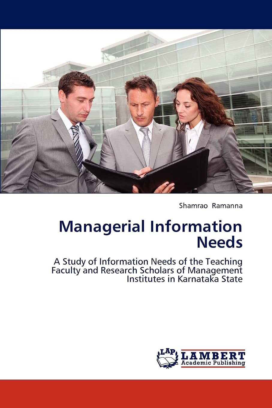 Managerial Information Needs: A Study of Information Needs of the Teaching Faculty and Research Scholars of Management Institute,Used