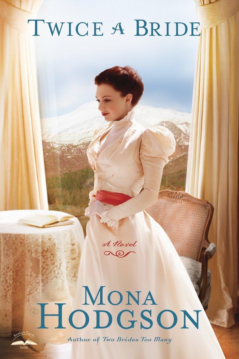 Twice a Bride: A Novel (The Sinclair Sisters of Cripple Creek),Used