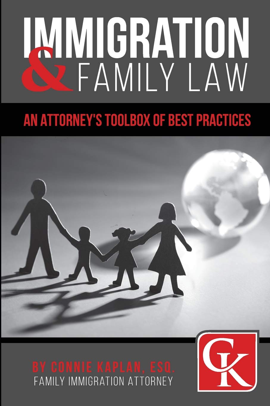 Immigration & Family Law: An Attorney's Toolbox of Best Practices,Used