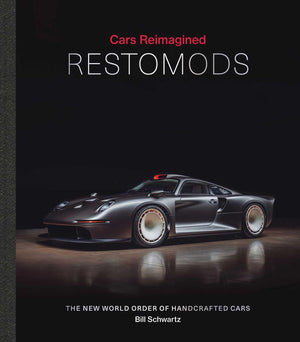 Cars Reimagined  Restomods: The New World Order of Handcrafted Cars