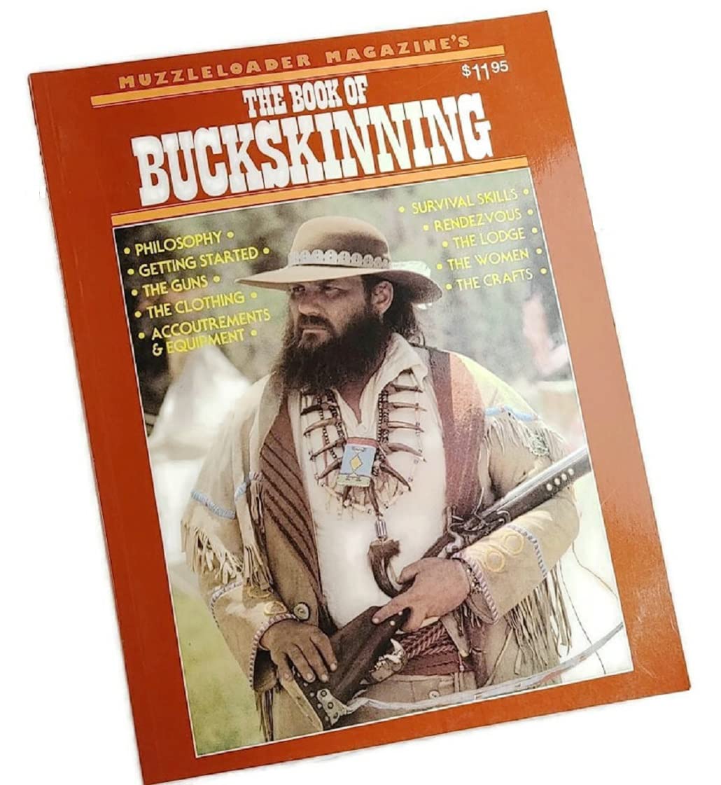 Muzzleloader Magazine s The Book of Buckskinning