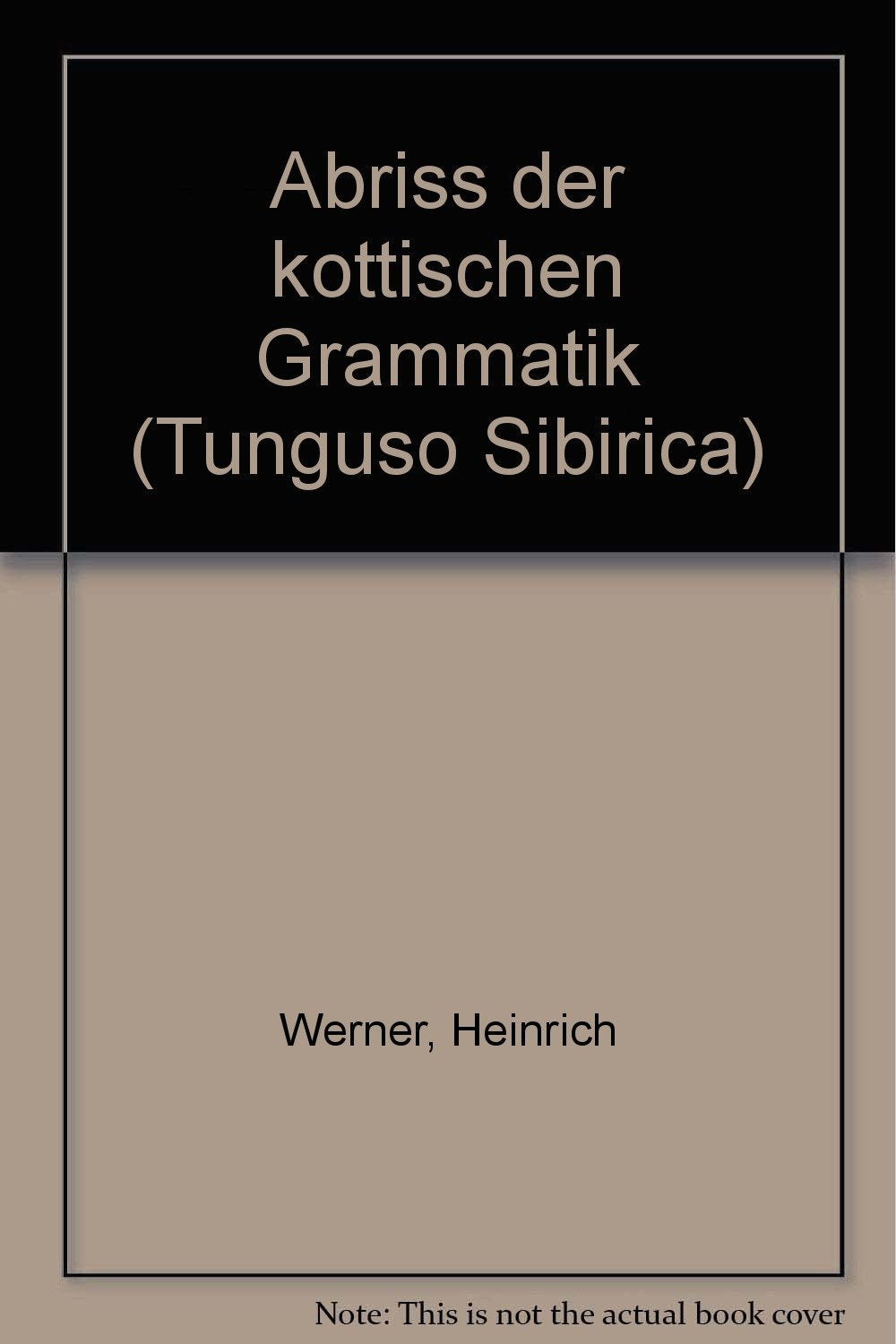 Abriss Der Kottischen Grammatik (Tunguso Sibirica),Used
