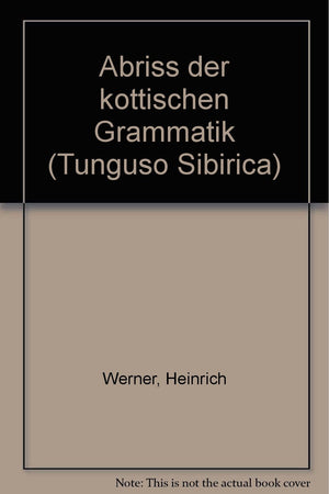 Abriss Der Kottischen Grammatik (Tunguso Sibirica),Used