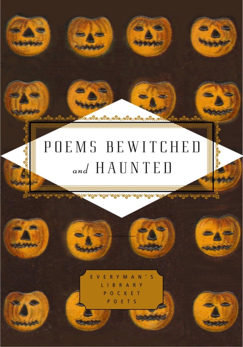 Poems Bewitched and Haunted (Everyman's Library Pocket Poets Series),Used