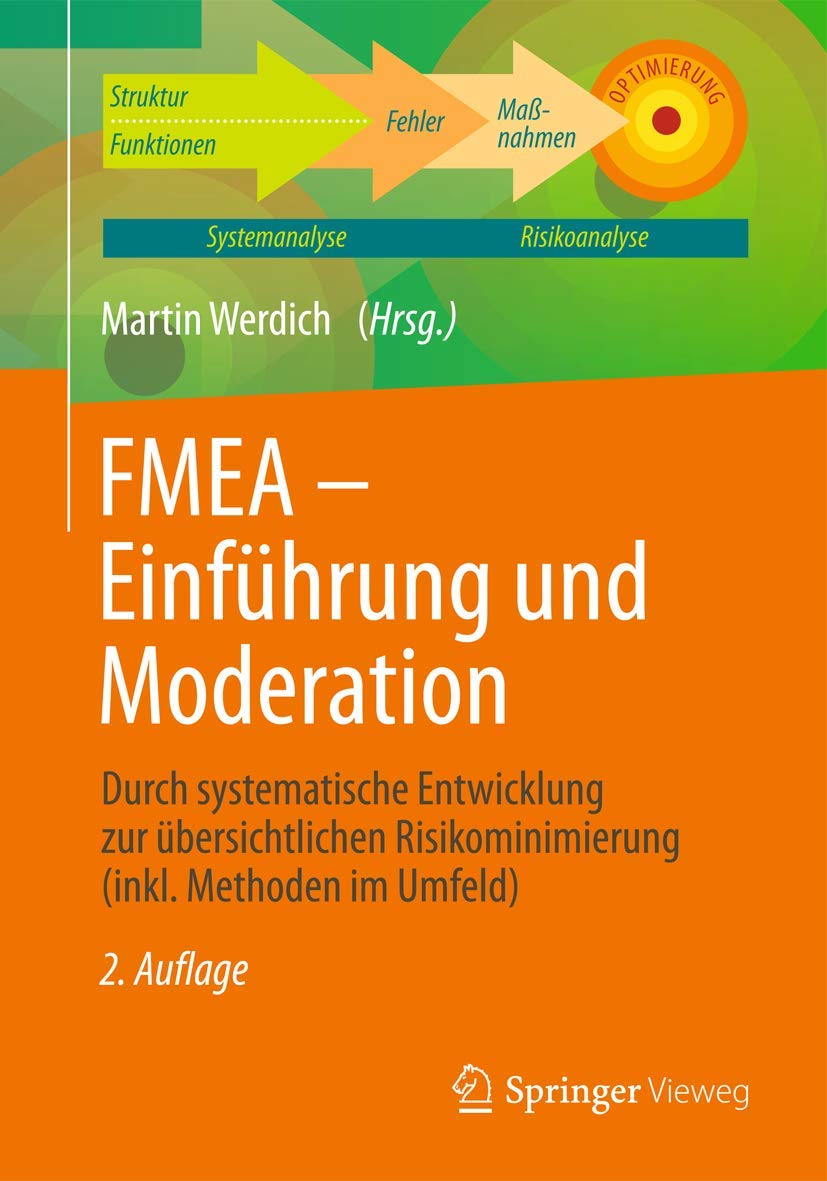 FMEA  Einfhrung und Moderation: Durch systematische Entwicklung zur bersichtlichen Risikominimierung (inkl. Methoden im Umfeld),Used
