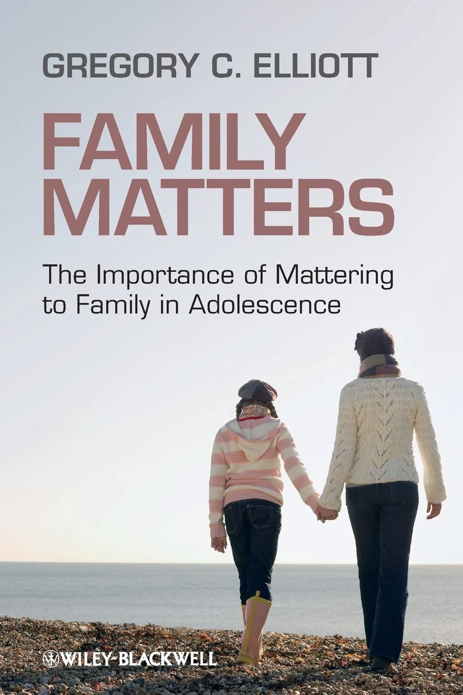 Family Matters: The Importance of Mattering to Family in Adolescence,Used