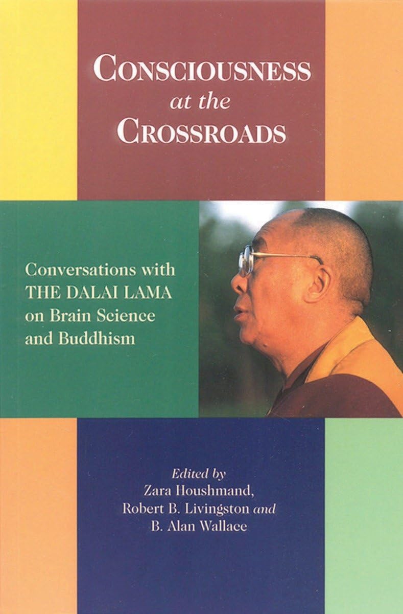 Consciousness at the Crossroads: Conversations with the Dalai Lama on Brain Science and Buddhism,Used