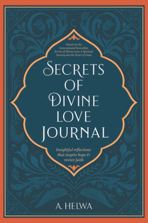 Secrets of Divine Love Journal: Insightful Reflections that Inspire Hope and Revive Faith (Inspirational Islamic Books),Used