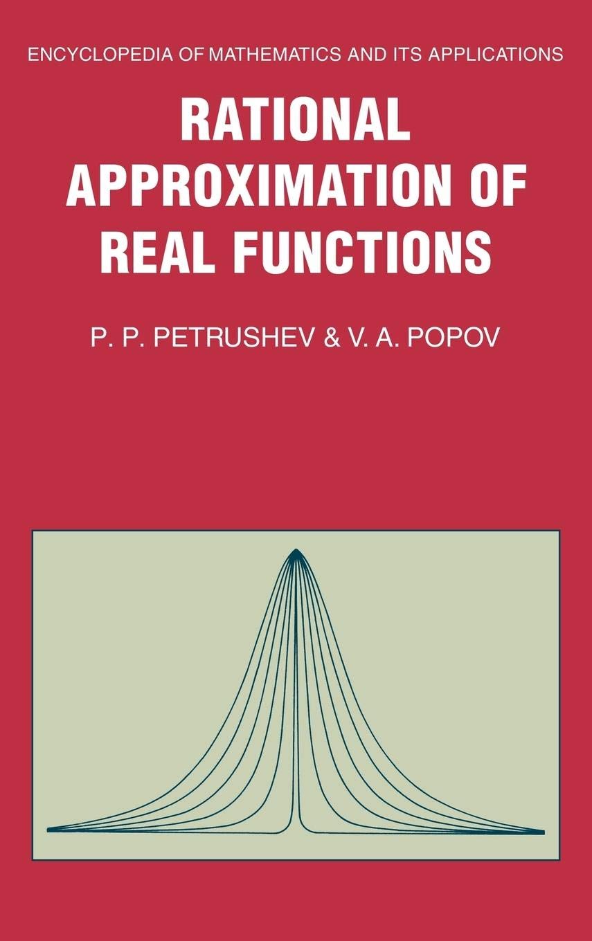 Rational Approximation of Real Functions (Encyclopedia of Mathematics and its Applications, Series Number 28),New