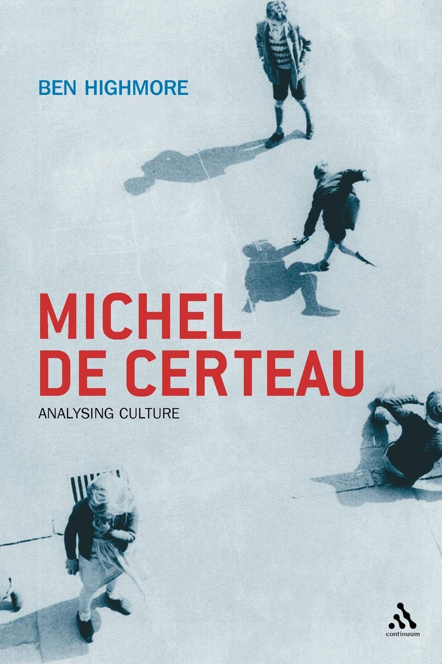 Michel De Certeau: Analysing Culture,Used