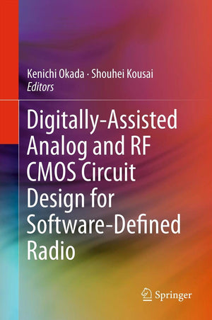 DigitallyAssisted Analog and RF CMOS Circuit Design for SoftwareDefined Radio,Used