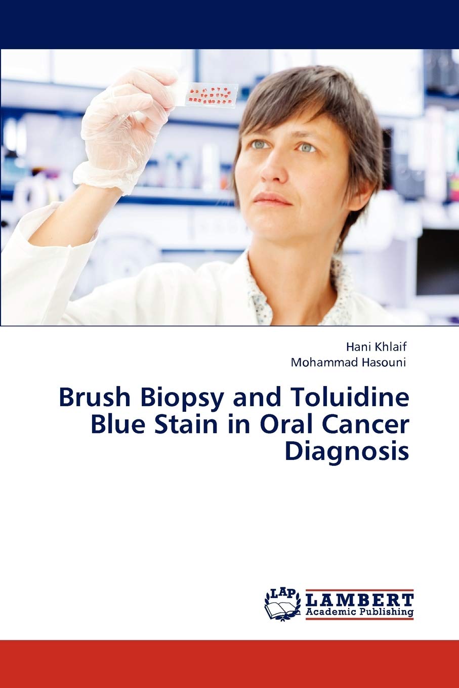 Brush Biopsy and Toluidine Blue Stain in Oral Cancer Diagnosis,Used