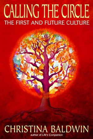 Calling The Circle: The First And Future Culture