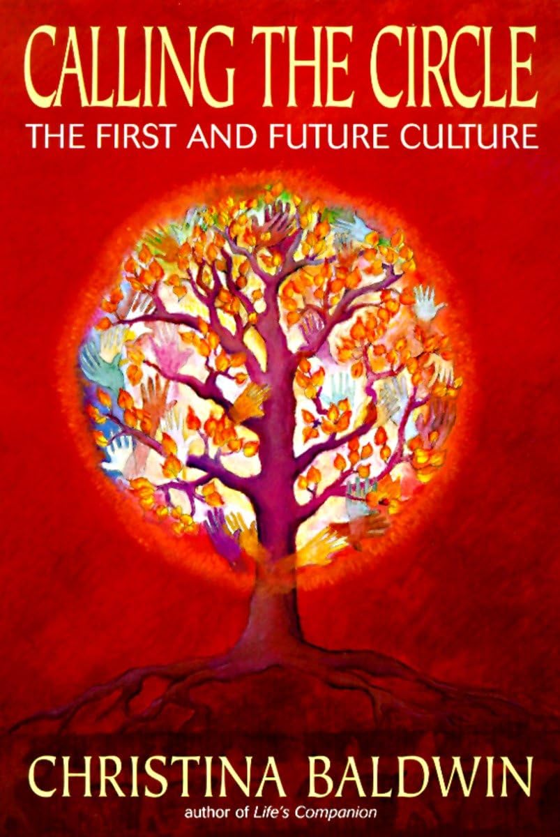 Calling The Circle: The First And Future Culture
