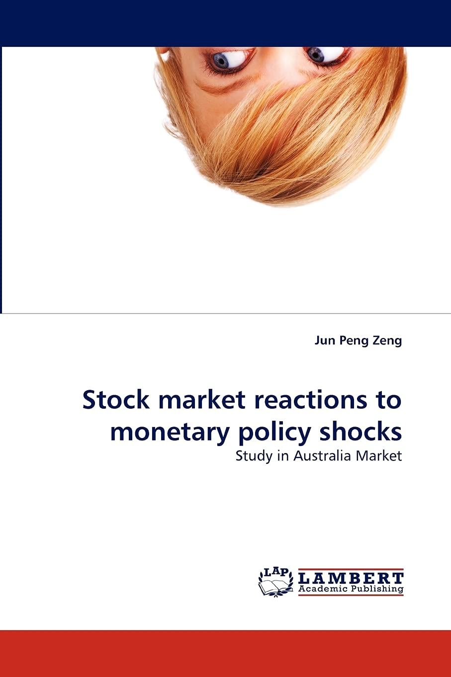 Stock market reactions to monetary policy shocks: Study in Australia Market (Russian Edition),Used