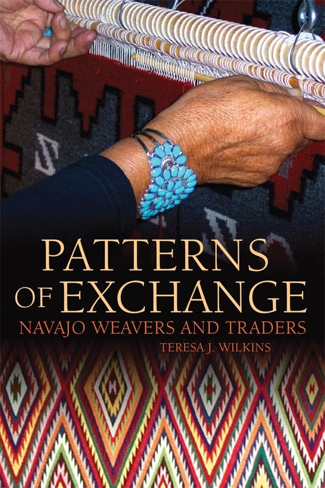 Patterns of Exchange: Navajo Weavers and Traders,Used