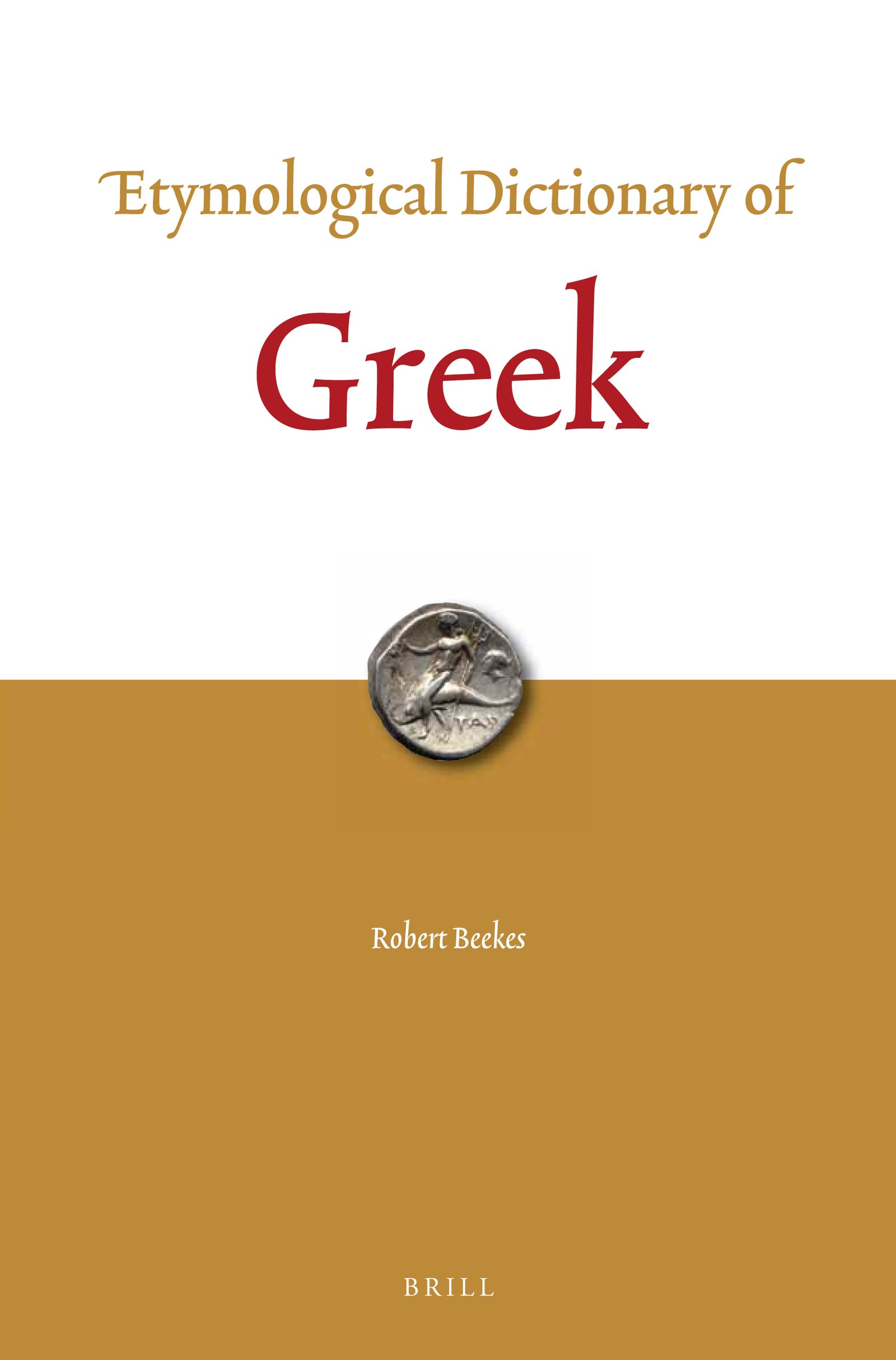 Etymological Dictionary of Greek (2 Vols.) (Leiden IndoEuropean Etymological Dictionary) (English and Greek Edition),Used