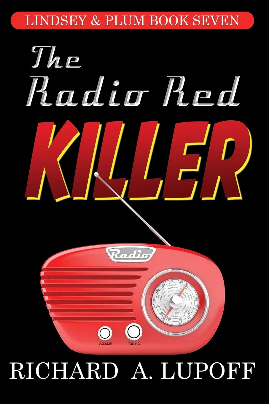 The Radio Red Killer: The Lindsey & Plum Detective Series, Book Seven,Used